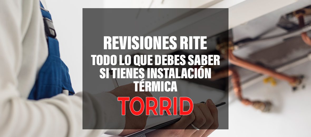 Revisión RITE: ¿Es obligatoria para tu sistema térmico?